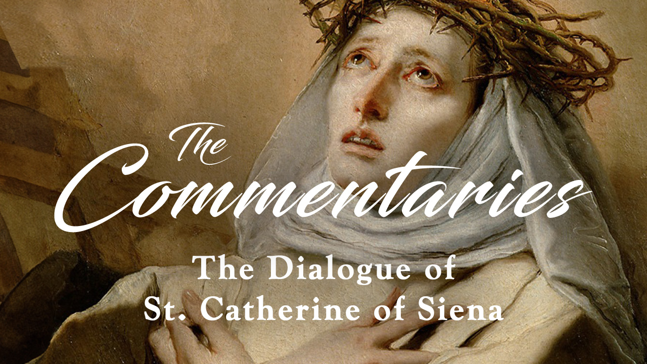 The Commentaries The Dialogue of St. Catherine of Siena TAN