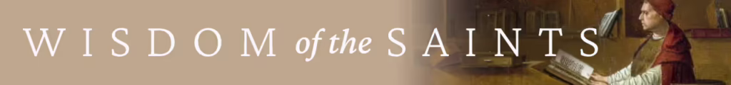 Wisdom of the Saints